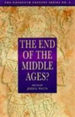 Kniha End of the Middle Ages? 