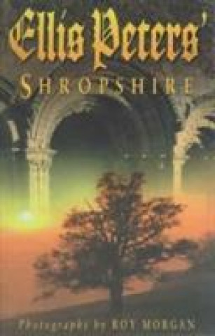 Livre Ellis Peters' Shropshire Ellis Peters