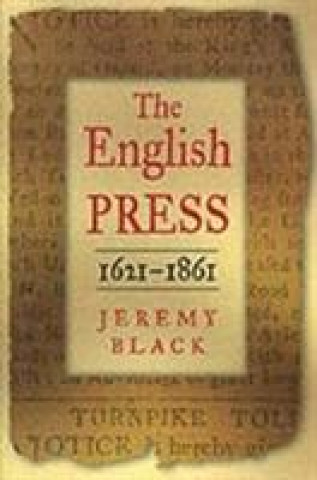 Książka English Press, 1621-1861 Professor Jeremy Black