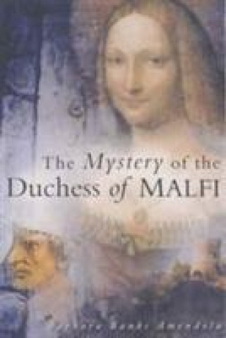 Книга Mystery of "The Duchess of Malfi" Barbara Banks Amendola