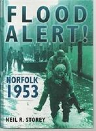 Kniha Flood Alert! Norfolk 1953 Neil R. Storey