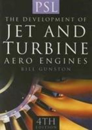 Könyv Development of Jet and Turbine Aero Engines Bill Gunston