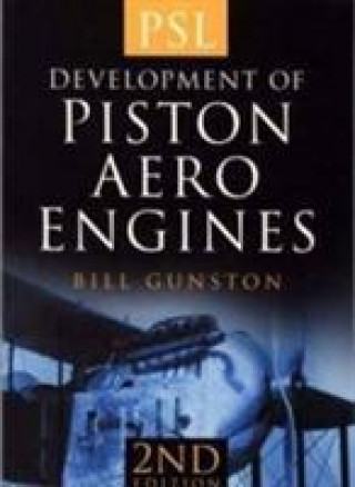 Book Development of Piston Aero Engines Bill Gunston