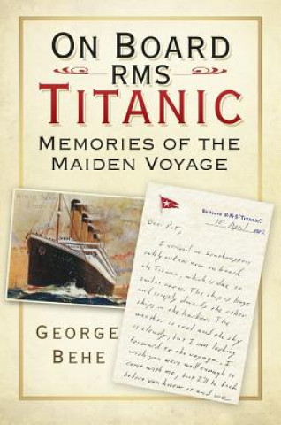 Könyv On Board RMS Titanic George Behe