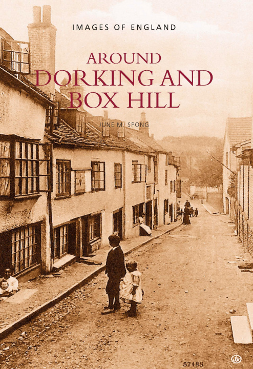 Könyv Around Dorking and Box Hill June M. Spong