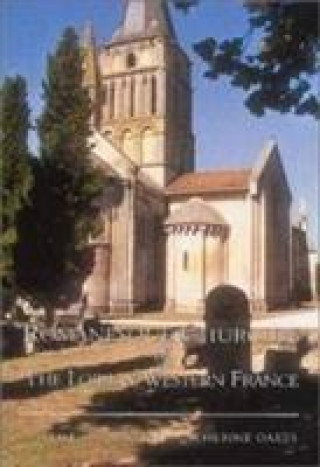 Book Romanesque Churches of the Loire and Western France Michael Costen
