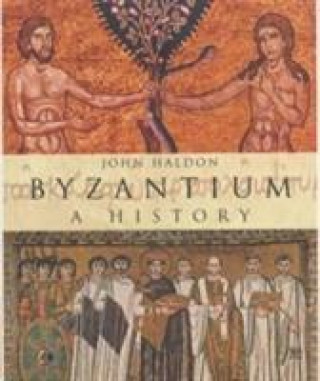 Kniha Byzantium John F. Haldon