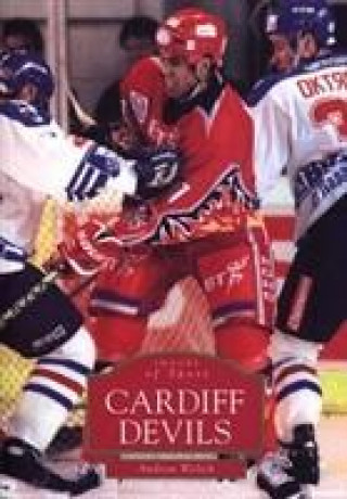 Kniha Cardiff Devils Andrew Weltch