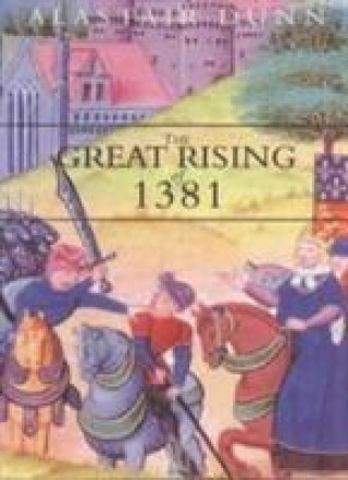 Книга Great Rising of 1381 Alasdair Dunn