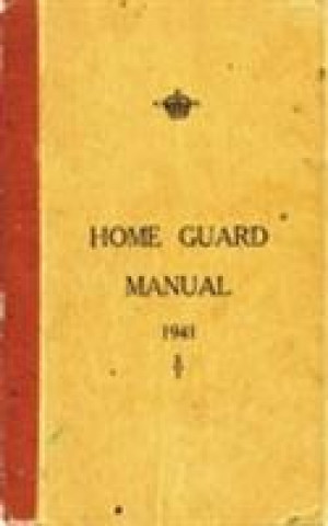 Kniha Home Guard Manual 1941 Campbell McCutcheon