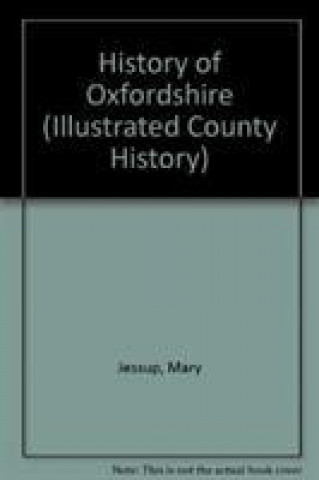 Kniha History of Oxfordshire Mary Jessup