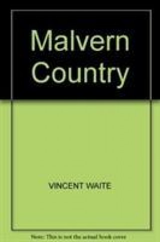 Könyv Malvern Country Vincent Waite