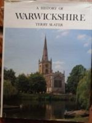 Książka History of Warwickshire Dr Terry Slater