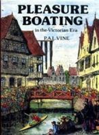 Carte Pleasure Boating in the Victorian Era P. A. L. Vine