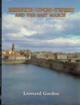 Книга Berwick and the East March L. Gordon