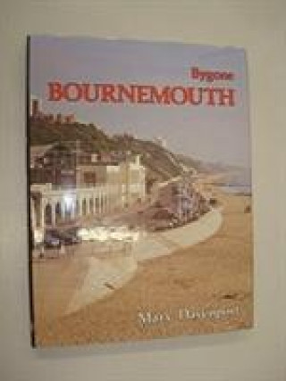 Kniha Bygone Bournemouth Mary Davenport