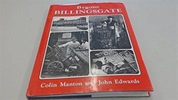 Carte Bygone Billingsgate Colin Manton