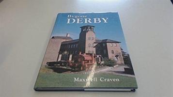 Buch Bygone Derby Maxwell Craven