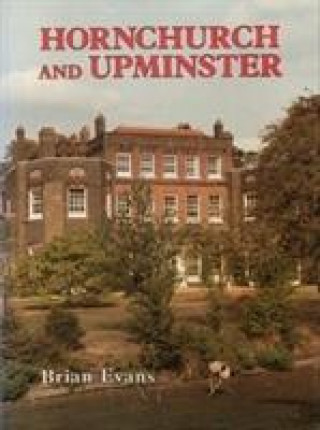Kniha Bygone Hornchurch and Upminster Brian Evans