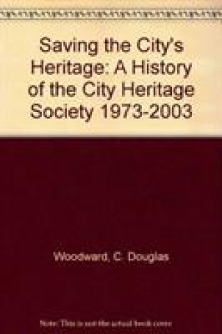 Book Saving the City's Heritage C.Douglas Woodward