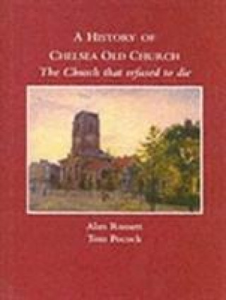 Kniha History of Chelsea Old Church Alan Russett