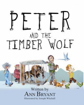 Kniha Peter and the Timber Wolf JOSEPH WITCHALL