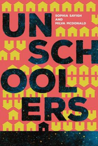 Knjiga Unschoolers Sophia Sayigh