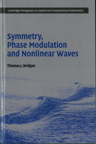 Carte Symmetry, Phase Modulation and Nonlinear Waves Thomas J. Bridges