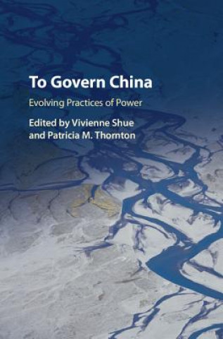 Kniha To Govern China Vivienne Shue