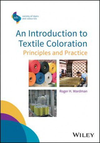 Książka Introduction to Textile Coloration - Principles and Practice 2nd Edition Roger H Wardman