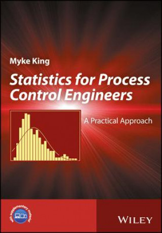 Carte Statistics for Process Control Engineers - A Practical Approach Myke King