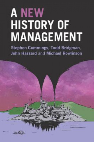 Kniha New History of Management Stephen Cummings