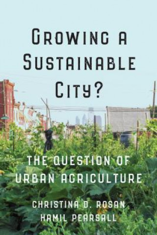 Könyv Growing a Sustainable City? Christina D. Rosan