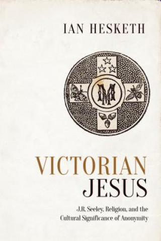 Knjiga Victorian Jesus Ian Hesketh