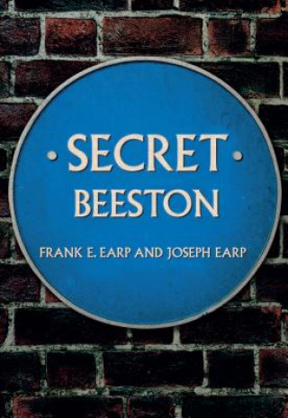 Könyv Secret Beeston Joseph Earp