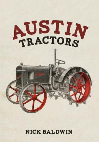 Livre Austin Tractors Nick Baldwin