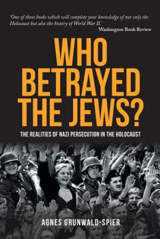 Book Who Betrayed the Jews? Agnes Grunwald-Speer