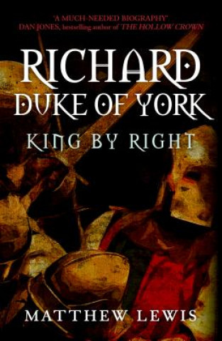 Kniha Richard, Duke of York Matthew Lewis