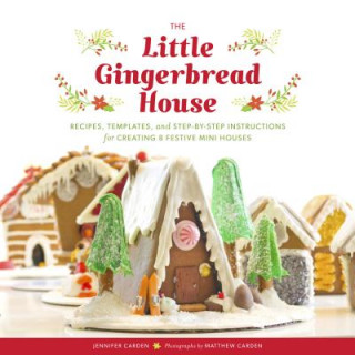 Kniha Little Gingerbread House Jennifer Carden