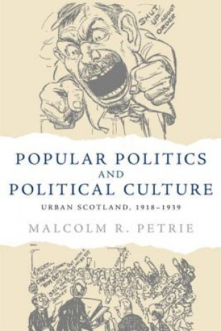 Książka Popular Politics and Political Culture PETRIE  MALCOLM