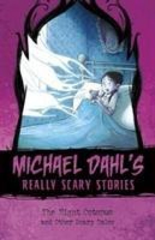Carte Michael Dahl's Really Scary Stories Pack C of 4 Michael Dahl