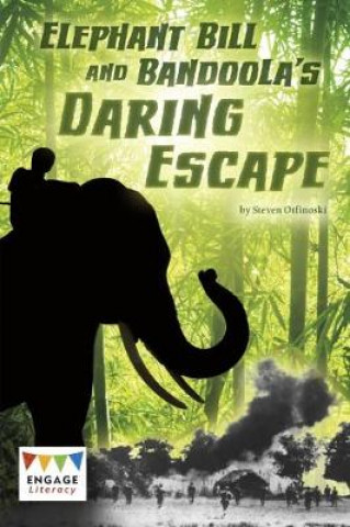Книга Elephant Bill and Bandoola's Daring Escape Steven Otfinoski