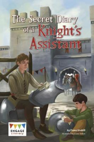 Kniha Secret Diary of a Knight's Assistant Fiona Undrill