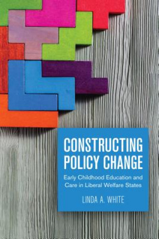 Book Constructing Policy Change Linda White