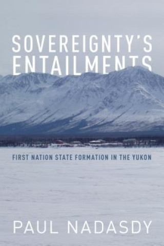 Carte Sovereignty's Entailments Paul Nadasdy