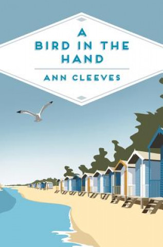Könyv Bird in the Hand CLEEVES  ANN