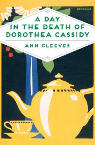 Könyv Day in the Death of Dorothea Cassidy CLEEVES  ANN