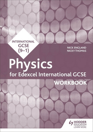 Könyv Edexcel International GCSE Physics Workbook Nick England