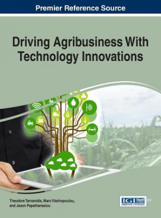 Kniha Driving Agribusiness With Technology Innovations THEODORE TARNANIDIS