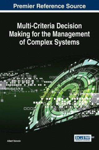 Könyv Multi-Criteria Decision Making for the Management of Complex Systems A N Voronin